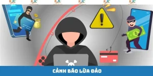 Cảnh Báo Lừa Đảo - Tăng Cường Kiểm Soát Thông Tin Tại KJC