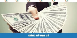 Đăng Ký Đại Lý KJC - Quy Trình Đơn Giản, Mức Thu Nhập Khủng