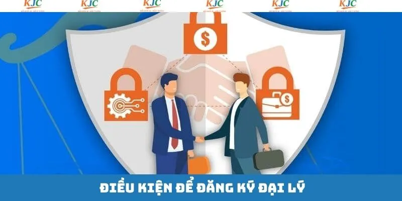 Tổng hợp những điều kiện để đăng ký đại lý