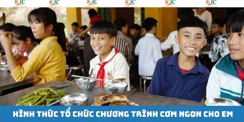 Các hoạt động nổi bật của chương trình cơm ngon cho em Các hoạt động nổi bật của chương trình cơm ngon cho em