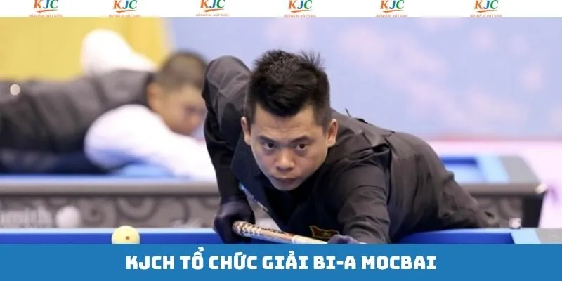 Thông tin giải Bi-a Mocbai được KJC tổ chức