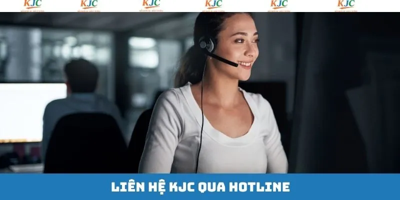 Liên hệ ngay tới hệ thống bằng số hotline