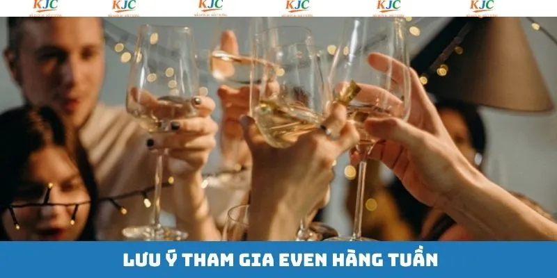 Lưu ý quan trọng khi thành viên tham gia event hàng tuần Lưu ý quan trọng khi thành viên tham gia event hàng tuần