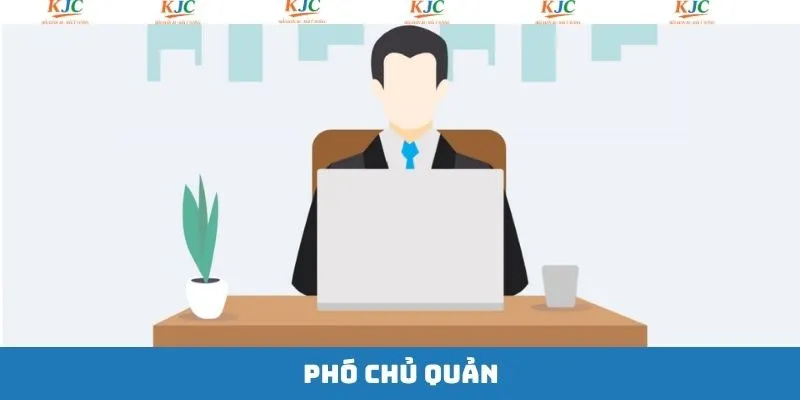 Phó Chủ Quản - Công Việc Với Mức Lương Hậu Hĩnh Tại KJC