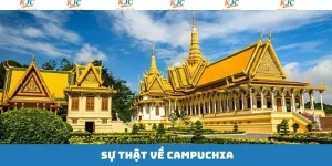 Sự Thật Về Campuchia? Câu Trả Lời Chân Thực Từ KJC