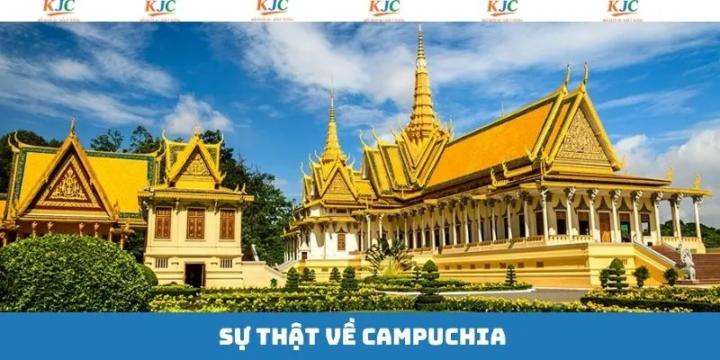 Sự Thật Về Campuchia? Câu Trả Lời Chân Thực Từ KJC