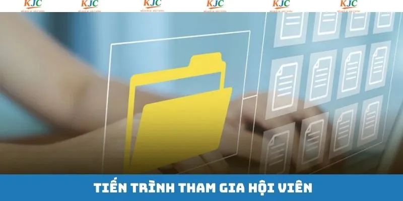 Quy trình trở thành hội viên chi tiết nên nắm Quy trình trở thành hội viên chi tiết nên nắm