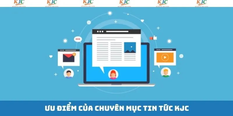 Lý do người chơi nên truy cập tin tức KJC Lý do người chơi nên truy cập tin tức KJC