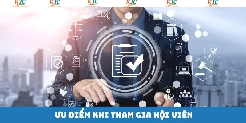 Lợi ích có được khi tham gia hội viên Lợi ích có được khi tham gia hội viên